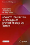 Advanced Construction Technology and Research of Deep-Sea Tunnels