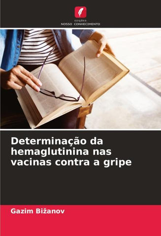 Determinação da hemaglutinina nas vacinas contra a gripe