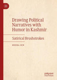 Drawing Political Narratives with Humor in Kashmir