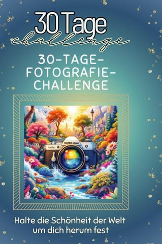 30-Tage-Fotografie-Challenge