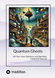 Quantum Ghosts