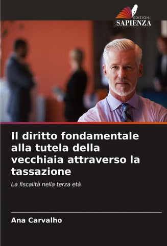 Il diritto fondamentale alla tutela della vecchiaia attraverso la tassazione