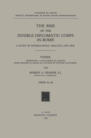 The Rise of the Double Diplomatic Corps in Rome
