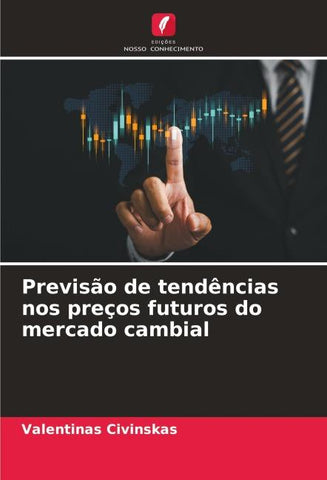 Previsão de tendências nos preços futuros do mercado cambial