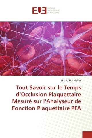 Tout Savoir sur le Temps d'Occlusion Plaquettaire Mesuré sur l'Analyseur de Fonction Plaquettaire PFA