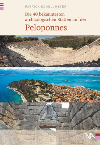 Die 40 bekanntesten archäologischen Stätten auf der Peloponnes