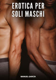 Erotica per soli Maschi