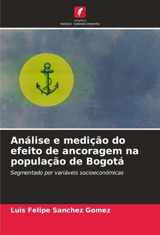 Análise e medição do efeito de ancoragem na população de Bogotá