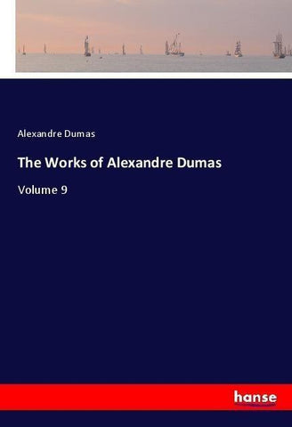 The Works of Alexandre Dumas