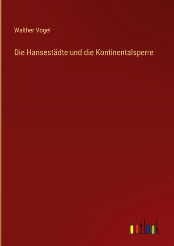 Die Hansestädte und die Kontinentalsperre