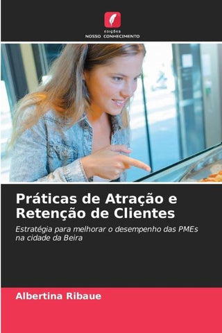 Práticas de Atração e Retenção de Clientes