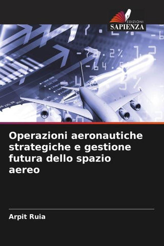 Operazioni aeronautiche strategiche e gestione futura dello spazio aereo