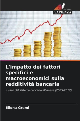 L'impatto dei fattori specifici e macroeconomici sulla redditività bancaria