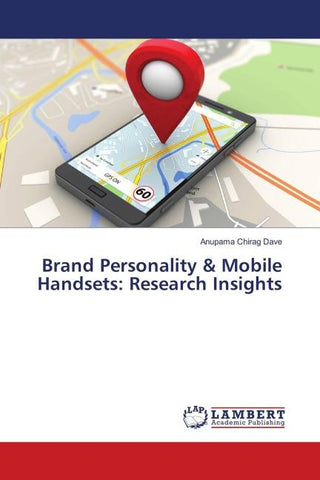Brand Personality & Mobile Handsets: Research Insights