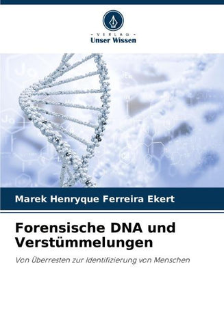 Forensische DNA und Verstümmelungen