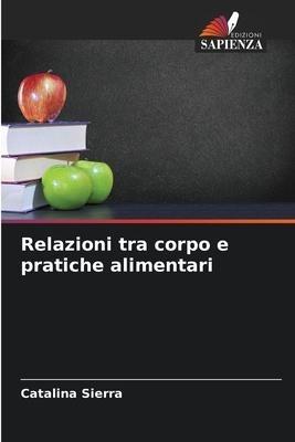 Relazioni tra corpo e pratiche alimentari