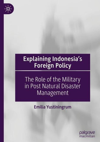 Explaining Indonesia’s Foreign Policy