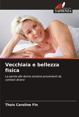 Vecchiaia e bellezza fisica