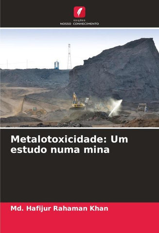 Metalotoxicidade: Um estudo numa mina