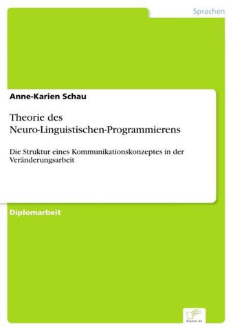 Theorie des Neuro-Linguistischen-Programmierens