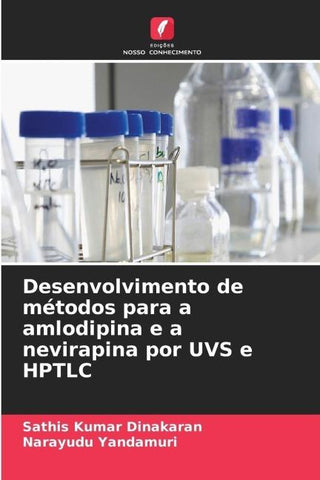 Desenvolvimento de métodos para a amlodipina e a nevirapina por UVS e HPTLC