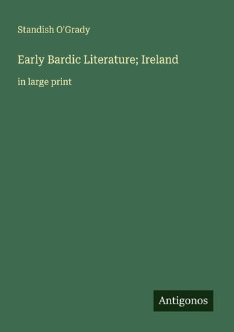 Early Bardic Literature; Ireland