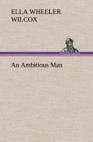 An Ambitious Man
