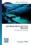 Les Dents de la mer à La Réunion