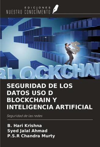 SEGURIDAD DE LOS DATOS USO D BLOCKCHAIN Y INTELIGENCIA ARTIFICIAL