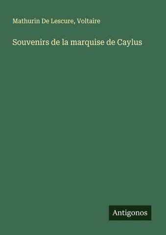 Souvenirs de la marquise de Caylus