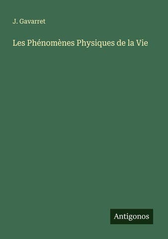 Les Phénomènes Physiques de la Vie