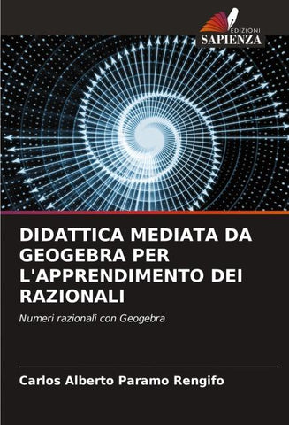 DIDATTICA MEDIATA DA GEOGEBRA PER L'APPRENDIMENTO DEI RAZIONALI