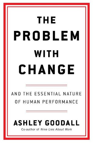 The Problem With Change