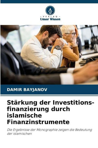 Stärkung der Investitions-finanzierung durch islamische Finanzinstrumente