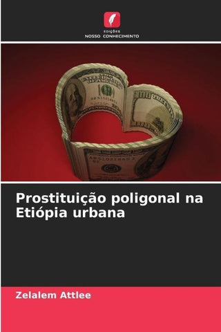 Prostituição poligonal na Etiópia urbana