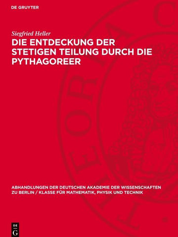 Die Entdeckung der stetigen Teilung durch die Pythagoreer
