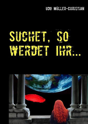Suchet, so werdet Ihr ...