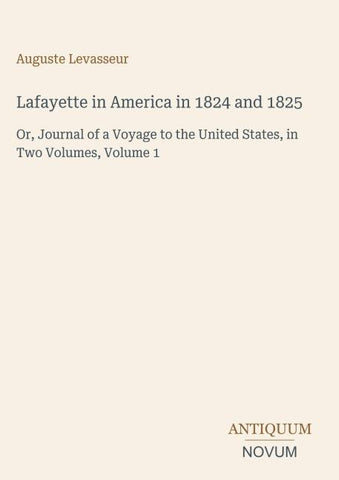 Lafayette in America in 1824 and 1825