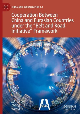 Cooperation Between China and Eurasian Countries under the “Belt and Road Initiative” Framework