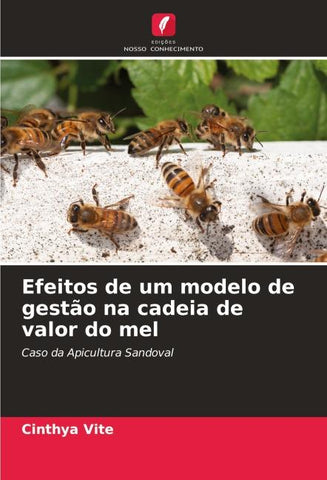 Efeitos de um modelo de gestão na cadeia de valor do mel