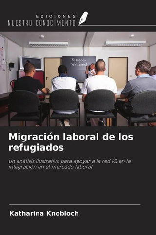 Migración laboral de los refugiados