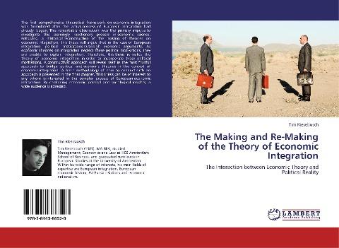 The Making and Re-Making of the Theory of Economic Integration
