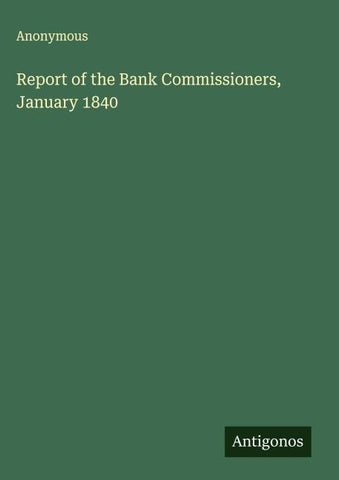 Report of the Bank Commissioners, January 1840