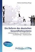 Die Reform des deutschen Gesundheitssystems