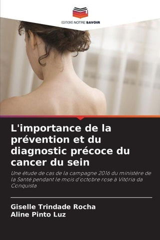 L'importance de la prévention et du diagnostic précoce du cancer du sein