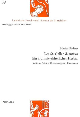 Der St. Galler «Botanicus»- Ein frühmittelalterliches Herbar