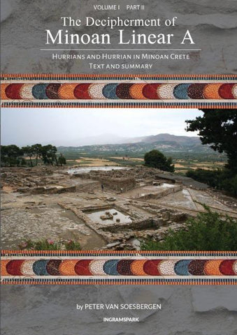 The Decipherment of Minoan Linear A, Volume I, Part II