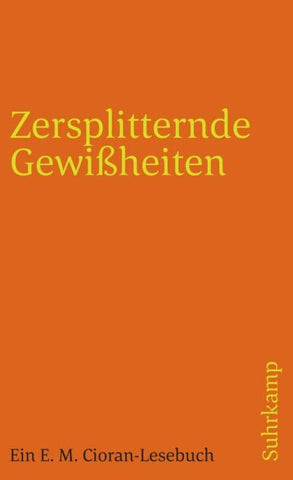 Zersplitternde Gewißheiten