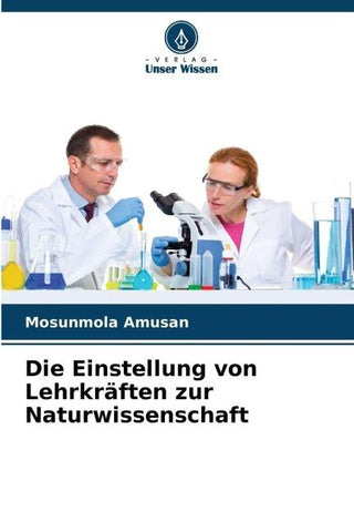 Die Einstellung von Lehrkräften zur Naturwissenschaft