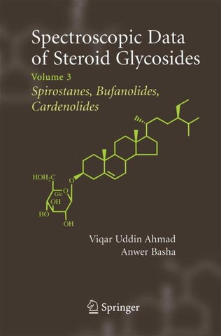 Spectroscopic Data of Steroid Glycosides: Spirostanes, Bufanolides, Cardenolides